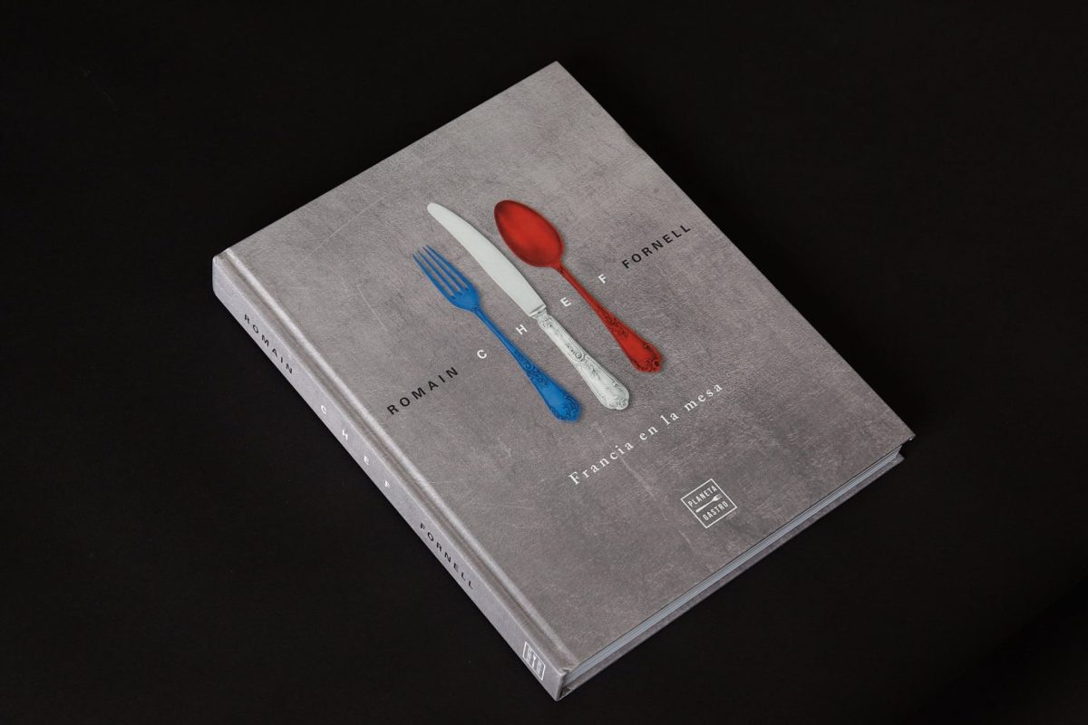 Diseño editorial del libro Chef (Francia en la mesa) del chef francés con varias estrellas Michelin, Romain Fornell para Planeta Gastro